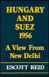 Hungary and Suez, 1956: A View from New Delhi