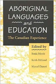 Aboriginal Languages and Education: The Canadian Experience