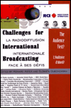 Challenges for International Broadcasting: The Audience First?