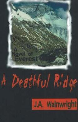 A Deathful Ridge: A Novel of Everest