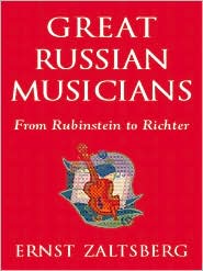 Great Russian Musicians: From Rubinstein to Richter