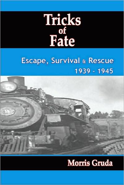 Tricks of Fate: Escape, Survival and Rescue 1939 - 1945