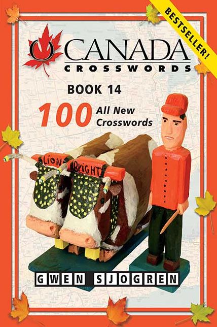 O Canada Crosswords Book 14: 100 All New Crosswords