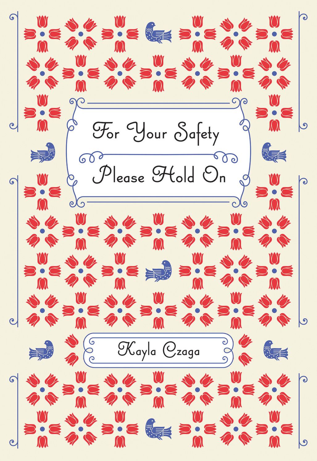 For Your Safety Please Hold On