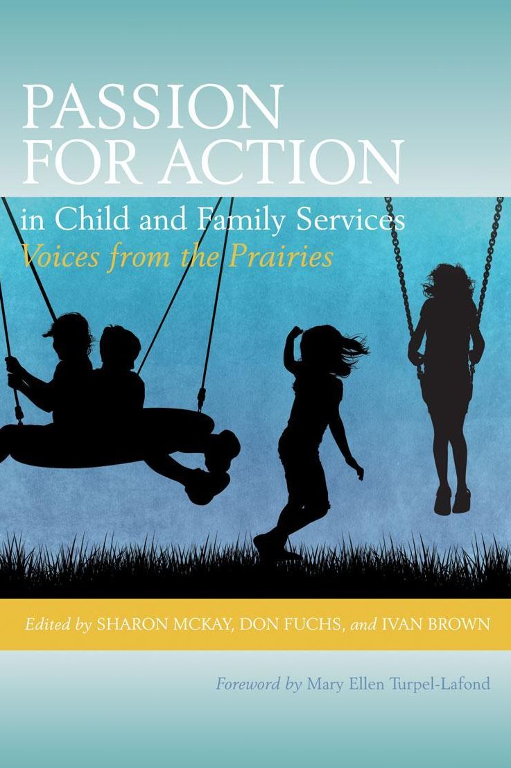 Passion for Action in Child and Family Services:: Voices From the Prairies