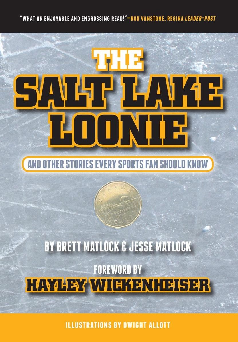 The Salt Lake Loonie: & Other Stories Every Sports Fan Should Know