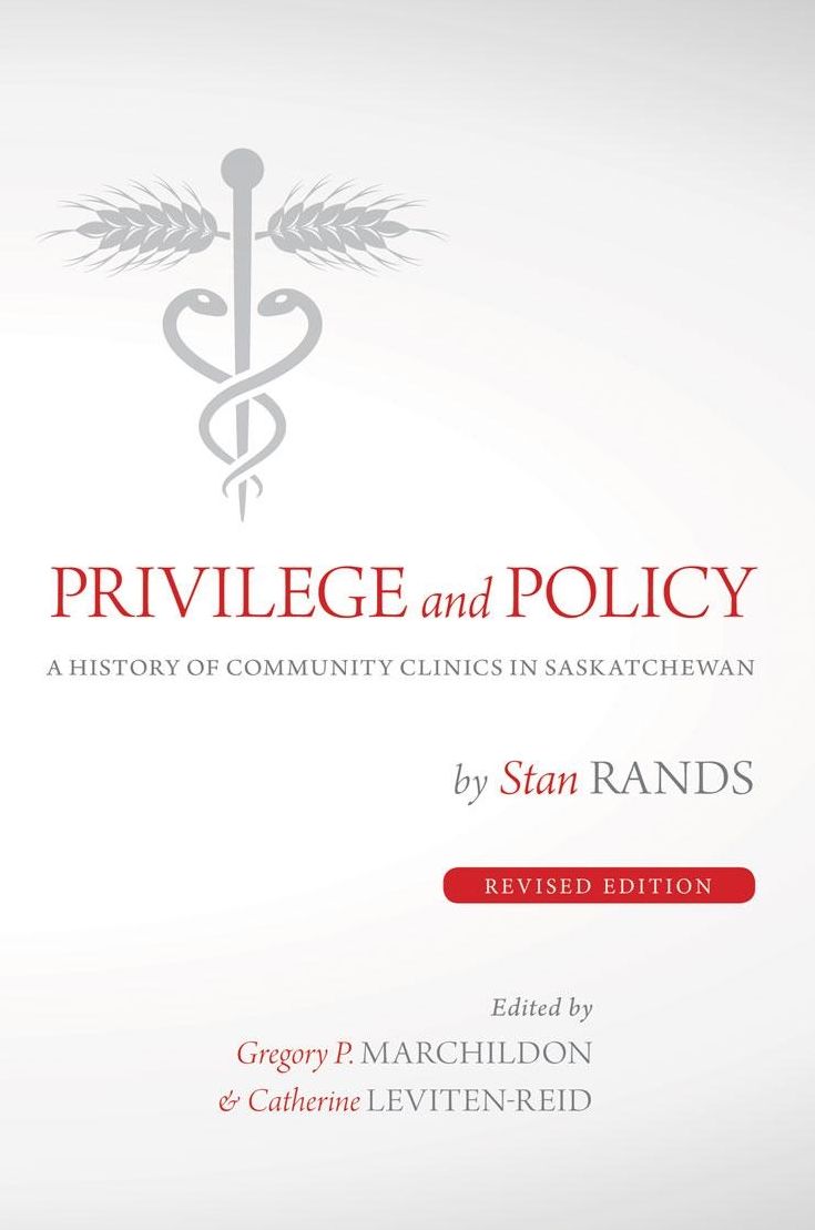 Privilege and Policy: A History of Community Clinics in Saskatchewan
