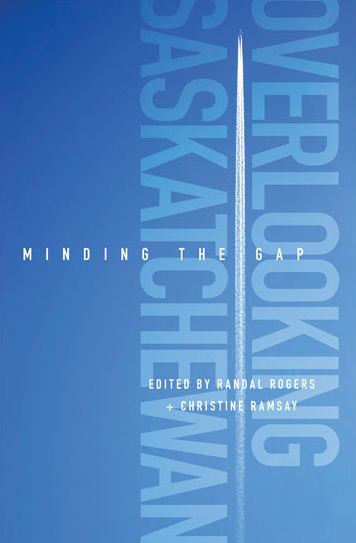 Overlooking Saskatchewan: Minding the Gap