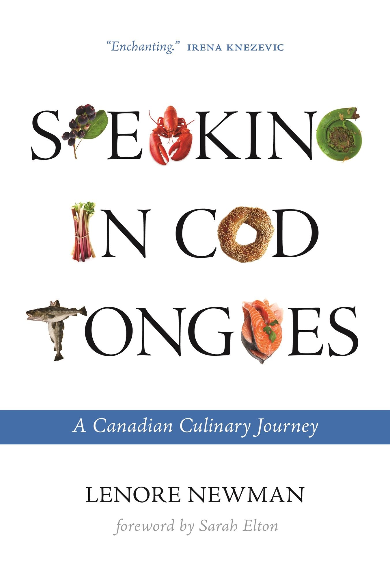 Speaking in Cod Tongues: A Canadian Culinary Journey