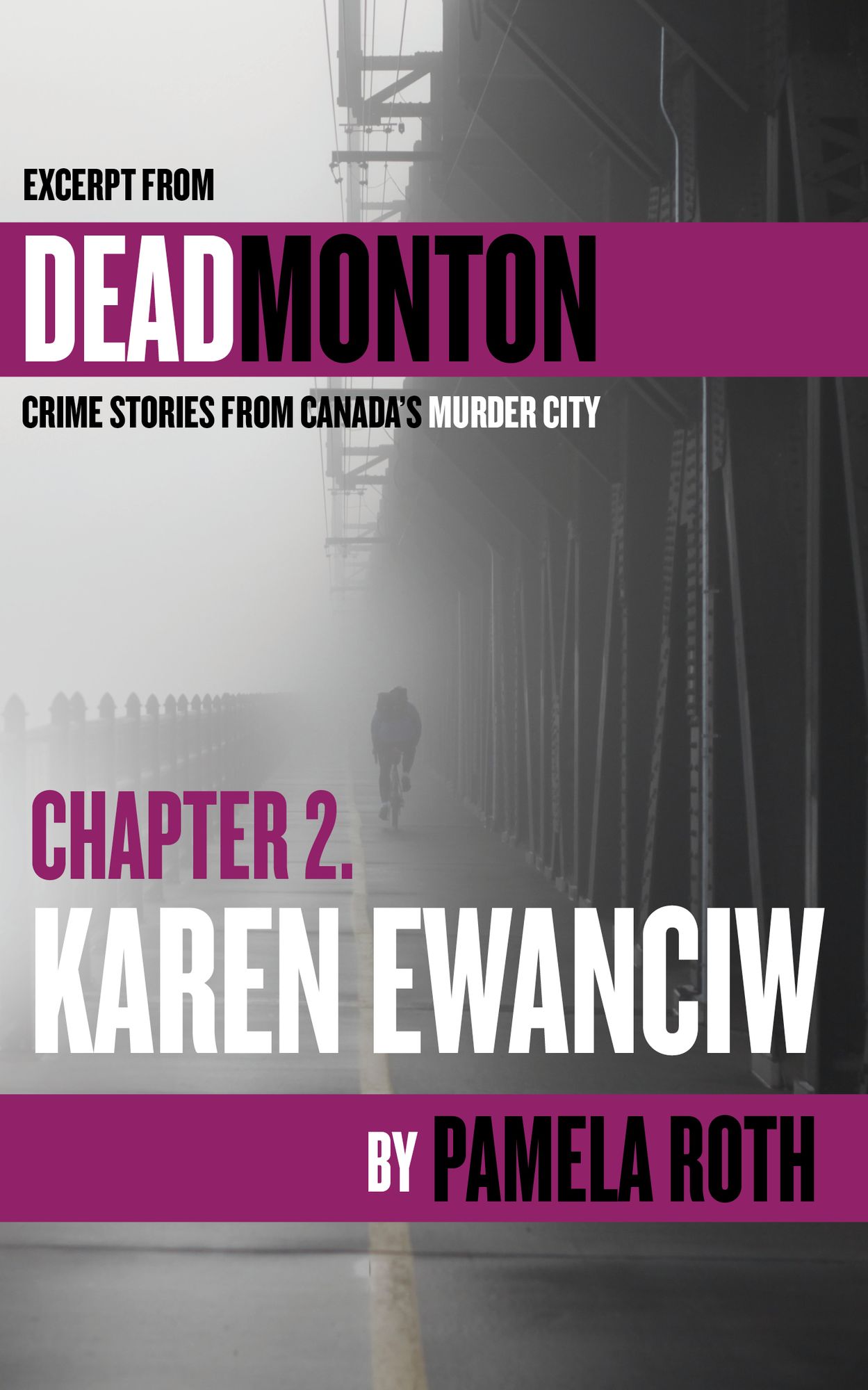 Ch 2- Karen Ewanciw: An Excerpt from Deadmonton: Crime Stories from Canada's Murder City