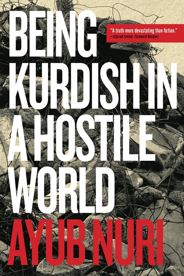 Being Kurdish in a Hostile World