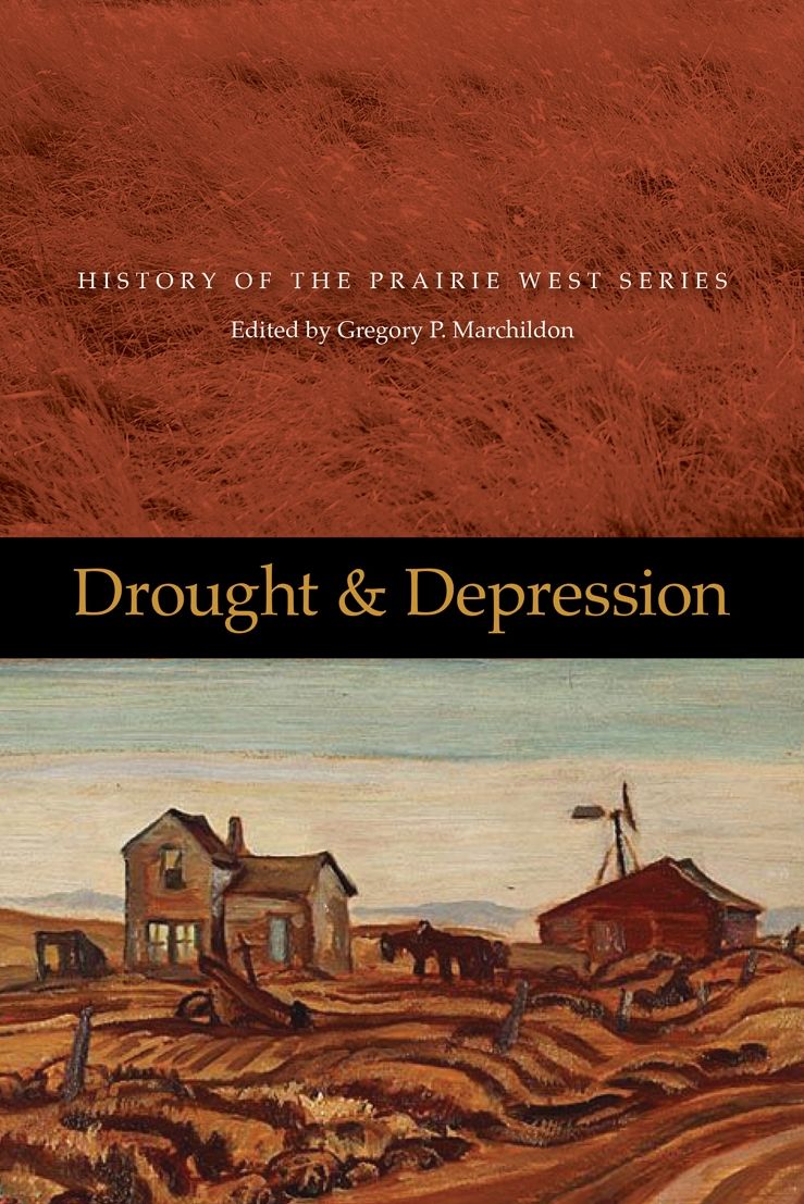 Drought and Depression: History of the Prairie West, Volume 6