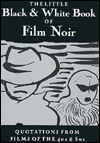 Little Black and White Book of Film Noir
