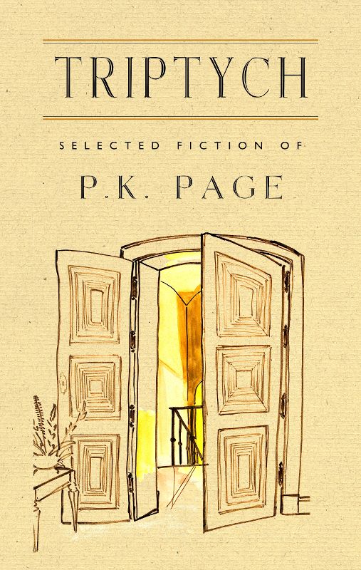 Triptych: Selected Fiction of P. K. Page