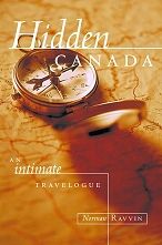 Hidden Canada: An Intimate Travelogue
