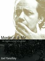 Mordecai and Me: An Appreciation of a Kind