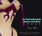 The Unmentionable History of the West