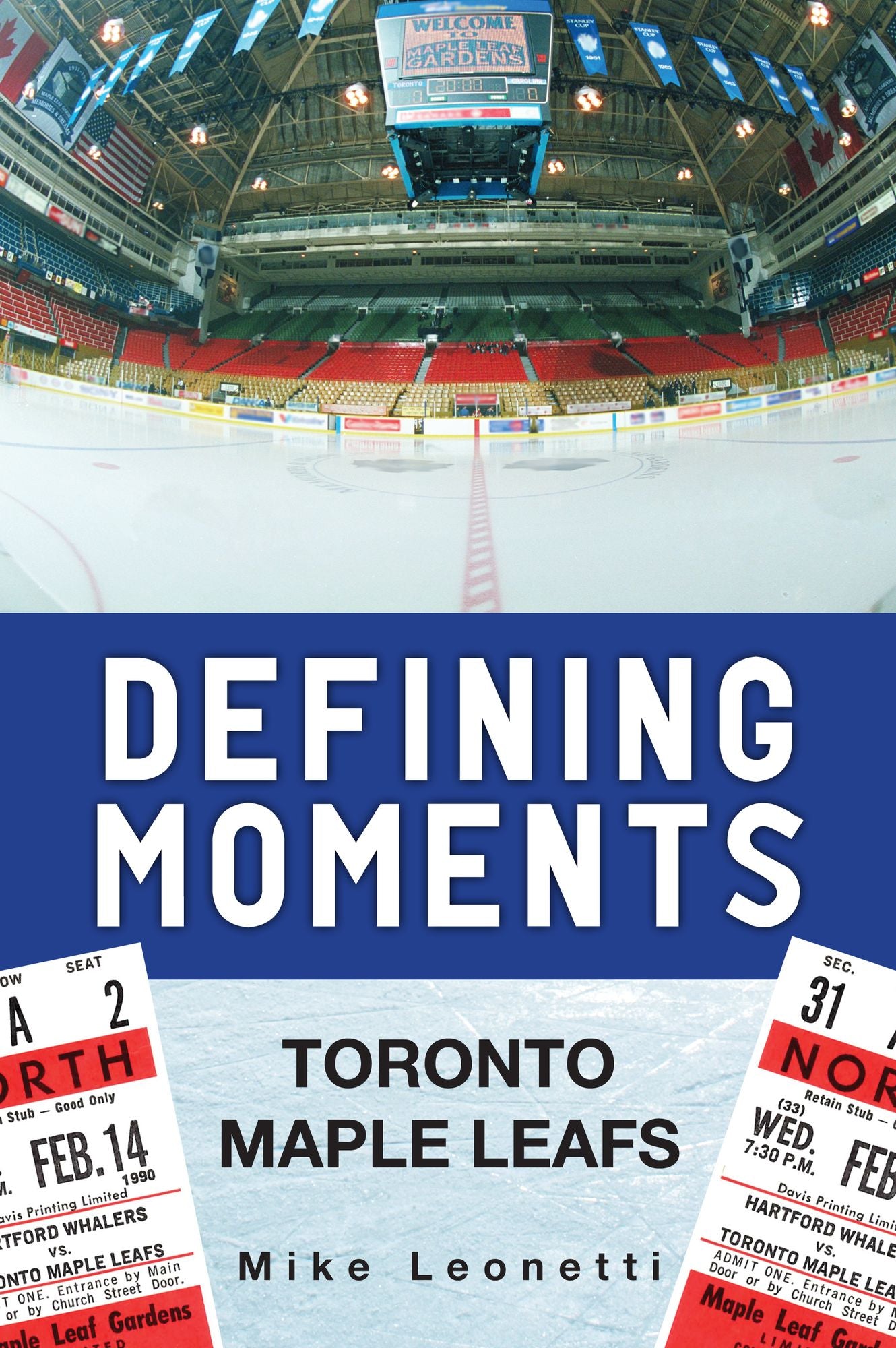 Defining Moments: The Toronto Maple Leafs