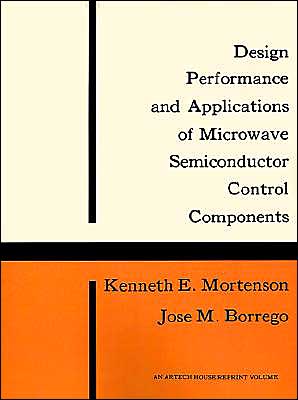 Design, Performance and Applications of Microwave Semiconductor Control Components