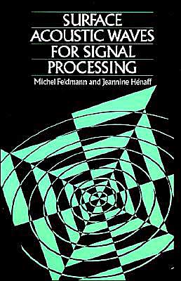 Surface Acoustic Waves For Signal Processing