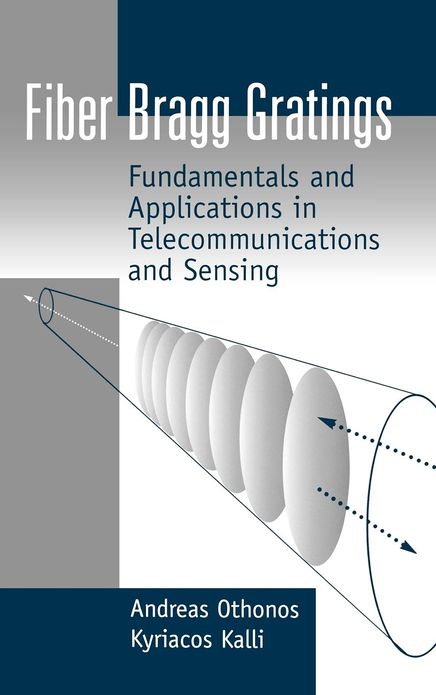 Fiber Bragg Gratings: Fundamentals and Applications in Telecommunications and Sensing