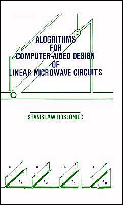 Algorithms For Computer-Aided Design Of Linear Microwave Circuits