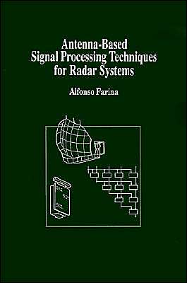 Antenna-Based Signal Processing Techniques For Radar Systems