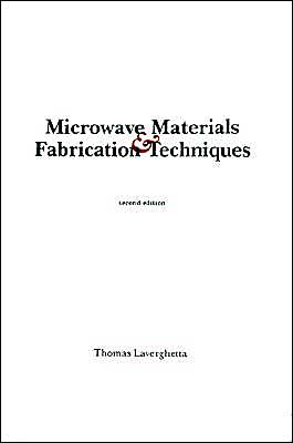 Microwave Materials And Fabrication Techniques