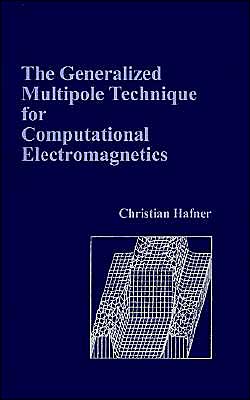 The Generalized Multipole Technique For Computational Electromagnetics