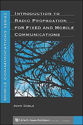 Introduction To Radio Propagation For Fixed And Mobile Communications