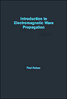 Introduction To Electromagnetic Wave Propagation