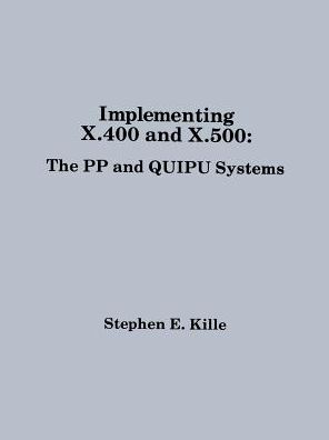 Implementing X.400 And X.500