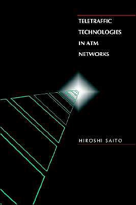 Teletraffic Technologies In Atm Networks
