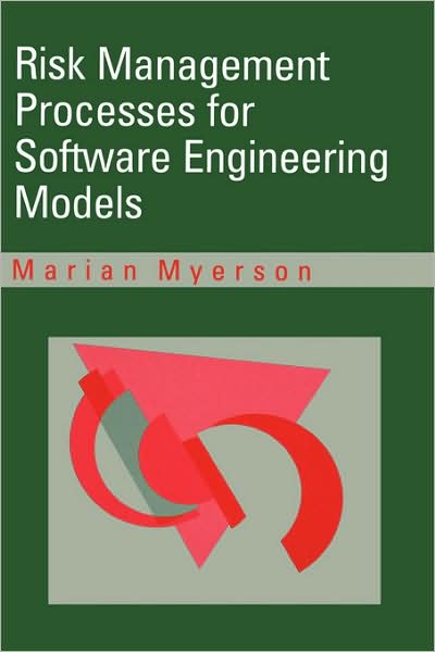 Risk Manaagement Processes For Software Engineering Models