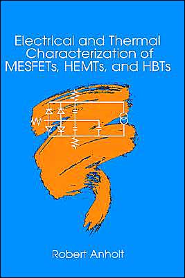 Electrical And Thermal Characterization Of Mesfets, Hemts And Hbts