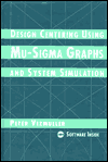 Design Centering Using Mu-SIGMA Graphs and System Simulation