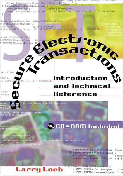 Secure Electronic Transactions Introduction And Technical Reference