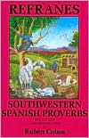 Refranes: Southwestern Spanish Proverbs