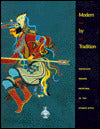 Modern by Tradition: American Indian Painting in the Studio Style
