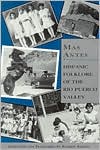 Mas Antes: Voices from the Rio Puerco Valley