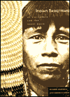 Indian Basketmakers of California and the Great Basin: The Living Art and Fine Tradition