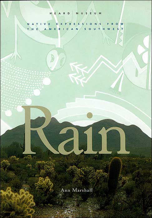 Rain: Native Expressions from the American Southwest