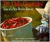 The Chile Chronicles: Tales of a New Mexico Harvest