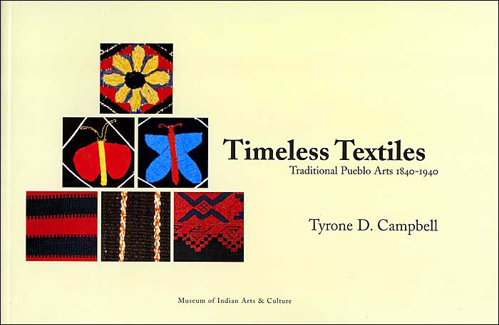 Timeless Textiles: Traditional Pueblo Arts, 1840-1940