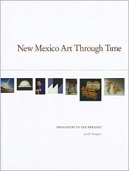 New Mexico Art through Time: Prehistory to the Present