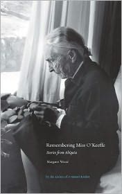Remembering Miss O'Keeffe: Stories from Abiquiu