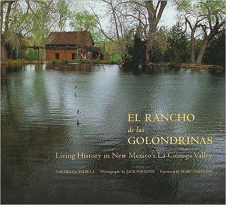 El Rancho de las Golondrinas: Living History in New Mexico's la Cienega Valley