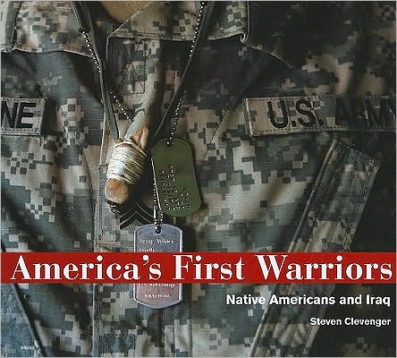 America's First Warriors: Native Americans and Iraq
