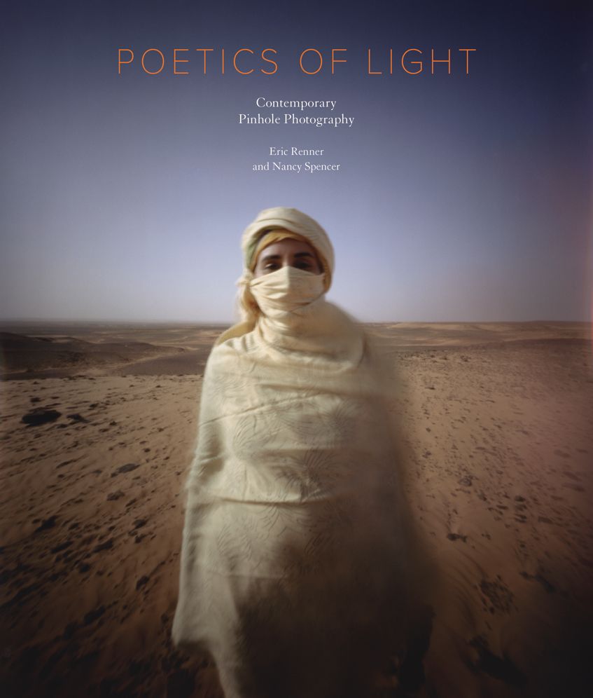 Poetics of Light: Contemporary Pinhole Photography