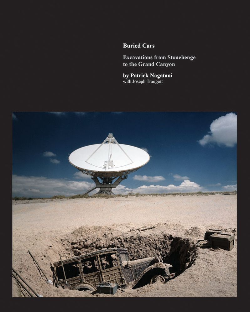 Buried Cars: Excavations from Stonehenge to the Grand Canyon